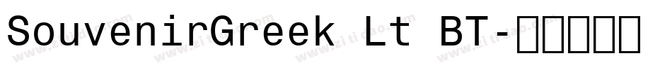 SouvenirGreek Lt BT字体转换